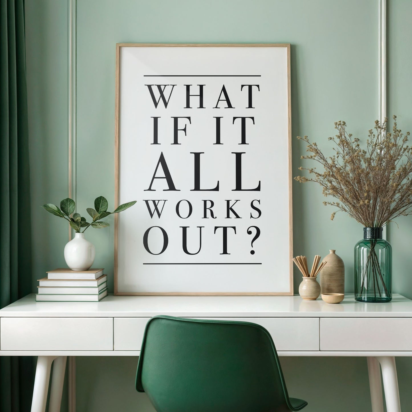 What If It All Works Out Quote Print - DIGITAL DOWNLOAD